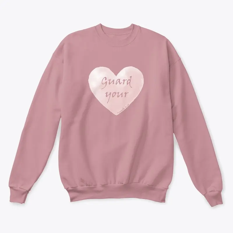 Guard your Heart color crewneck